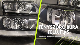 Fényszóró búra felújítás - workshop - Reflektorklinika